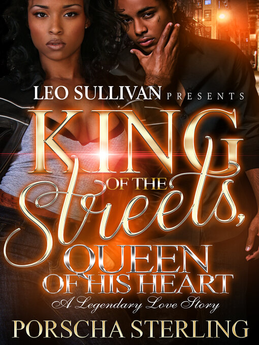 Title details for King of the Streets, Queen of His Heart by Porscha Sterling - Available